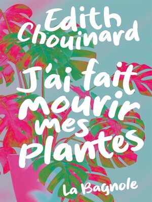 cover image of J'ai fait mourir mes plantes